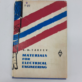 "Materials for electrical engineering" Б.М.Тареев